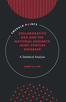 E-Book (pdf) Collaborative R&D and the National Research Joint Venture Database von Albert N. Link
