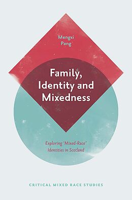 E-Book (pdf) Family, Identity and Mixedness von Mengxi Pang