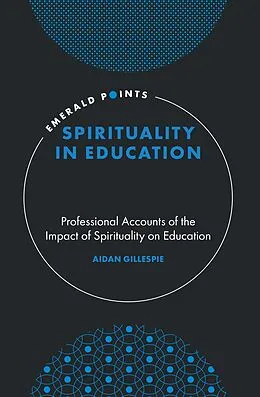 E-Book (epub) Spirituality in Education von Aidan Gillespie
