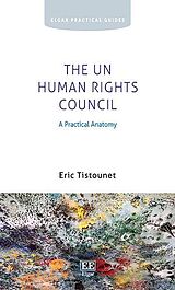 Broschiert The UN Human Rights Council von Eric Tistounet