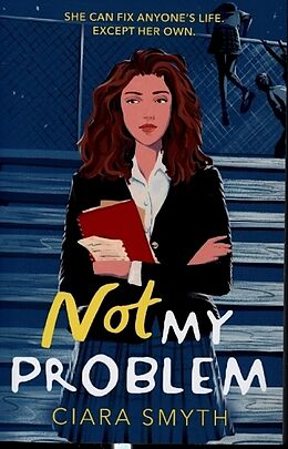 Couverture cartonnée Not My Problem de Ciara Smith