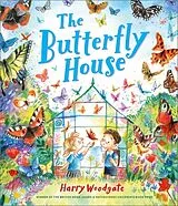 Kartonierter Einband The Butterfly House von Harry Woodgate