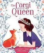 Fester Einband The Corgi and the Queen von Caroline L. Perry