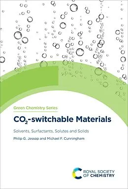 E-Book (epub) CO2-switchable Materials von Philip G Jessop, Michael F Cunningham