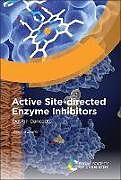 Livre Relié Active Site-directed Enzyme Inhibitors de Weiping Zheng