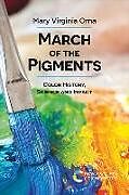 Livre Relié March of the Pigments de Mary Virginia (ChemSource, Inc., USA) Orna