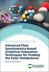 eBook (pdf) Advanced Mass Spectrometry-based Analytical Separation Techniques for Probing the Polar Metabolome de 