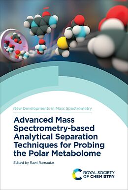 eBook (epub) Advanced Mass Spectrometry-based Analytical Separation Techniques for Probing the Polar Metabolome de 