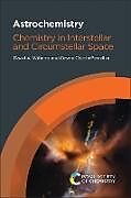 Couverture cartonnée Astrochemistry de David A Williams, Cesare Cecchi-Pestellini