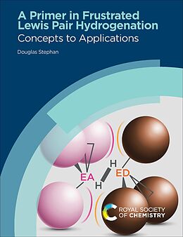 eBook (epub) Primer in Frustrated Lewis Pair Hydrogenation de Douglas Stephan