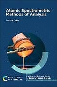 Couverture cartonnée Atomic Spectrometric Methods of Analysis de Andrew Fisher