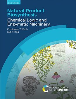 eBook (epub) Natural Product Biosynthesis de Christopher T Walsh, Yi Tang