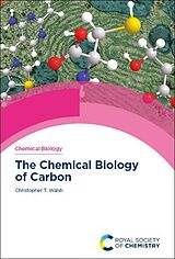 eBook (pdf) The Chemical Biology of Carbon de Christopher T Walsh