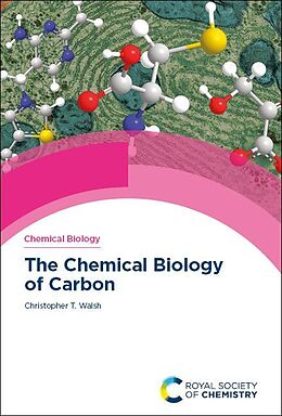 eBook (pdf) The Chemical Biology of Carbon de Christopher T Walsh