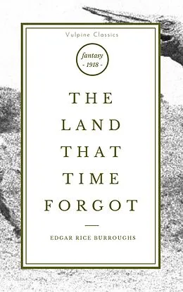 E-Book (epub) The Land That Time Forgot von Edgar Burroughs