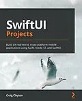 E-Book (epub) SwiftUI Projects von Clayton Craig Clayton