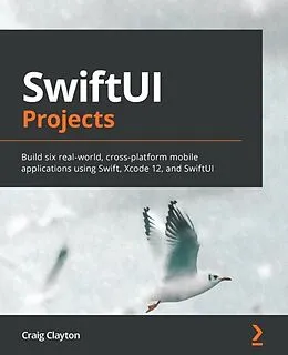 E-Book (epub) SwiftUI Projects von Clayton Craig Clayton