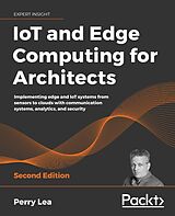 E-Book (epub) IoT and Edge Computing for Architects von Lea Perry Lea