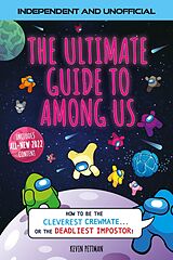 eBook (epub) The Ultimate Guide to Among Us (Independent & Unofficial) de Kevin Pettman