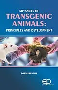 E-Book (epub) Advances In Transgenic Animals: Principles And Development von Drew Prentiss, Nandita Sethi