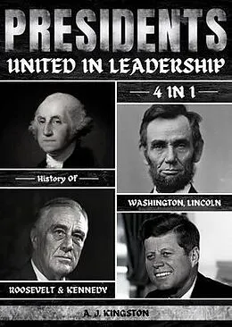 E-Book (epub) Presidents von A. J. Kingston
