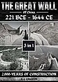 E-Book (epub) The Great Wall Of China von A. J. Kingston