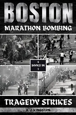 ePUB Boston Marathon Bombing von A. J. Kingston