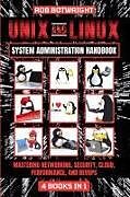Kartonierter Einband Unix And Linux System Administration Handbook von Rob Botwright