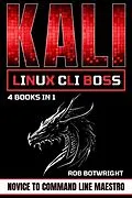 E-Book (epub) Kali Linux CLI Boss von Rob Botwright