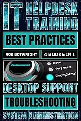 ePUB IT Helpdesk Training Best Practices von Rob Botwright