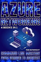 E-Book (epub) Azure Networking von Rob Botwright