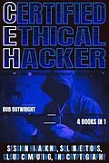 ePUB Certified Ethical Hacker von Rob Botwright