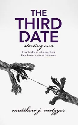 E-Book (epub) The Third Date von Matthew J. Metzger
