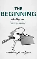 E-Book (epub) The Beginning von Matthew J. Metzger