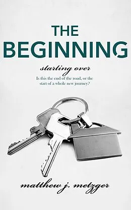 E-Book (epub) The Beginning von Matthew J. Metzger