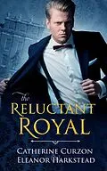 ePUB The Reluctant Royal von Catherine Curzon, Eleanor Harkstead