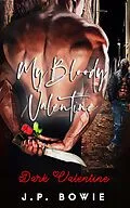 E-Book (epub) Dark Valentine von J. P. Bowie