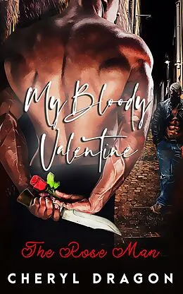 E-Book (epub) The Rose Man von Cheryl Dragon