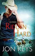 E-Book (epub) Ridden Hard von Jon Keys