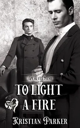 E-Book (epub) To Light a Fire von Kristian Parker