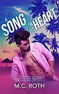 E-Book (epub) A Song for His Heart von M. C. Roth