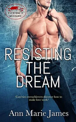 E-Book (epub) Resisting the Dream von Ann Marie James