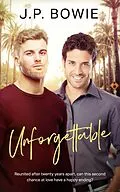 E-Book (epub) Unforgettable von J. P. Bowie