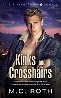 E-Book (epub) Kinks and Crosshairs von M. C. Roth