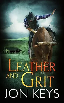 E-Book (epub) Leather and Grit von Jon Keys
