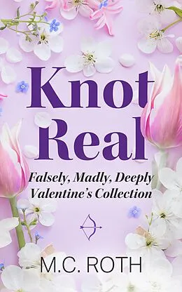 E-Book (epub) Knot Real von M. C. Roth