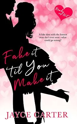 E-Book (epub) Fake It 'til You Make It von Jayce Carter