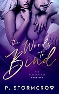 E-Book (epub) The Words to Bind von P. Stormcrow