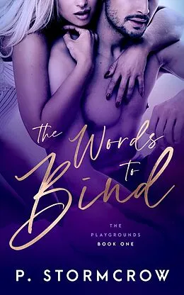 E-Book (epub) The Words to Bind von P. Stormcrow