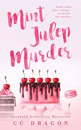 E-Book (epub) The Mint Julep Murder von Cc Dragon